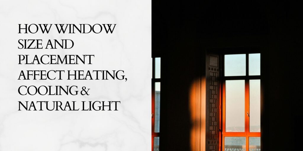 Heating & Cooling affects by Window Size